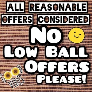 All Reasonable Offers Will Be Considered!
